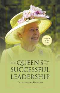 The Job Well Done : The Queen's Way to Successful Leadership