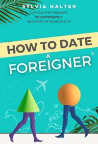 How to Date a Foreigner : Why do they behave so differently and how to navigate it