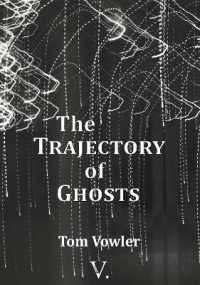 The Trajectory of Ghosts