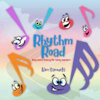 Rhythm Road : Easy music theory for early learners (Rhythm Road)
