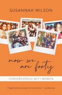Now We Are Forty : Conversations with Women