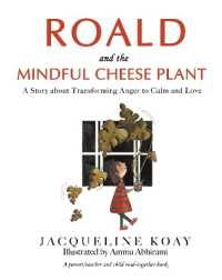 Roald and the Mindful Cheese Plant : A Story about Transforming Anger to Calm and Love (Cheese Plant Books)