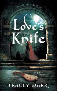 Love's Knife (Trobairitz Sleuth)