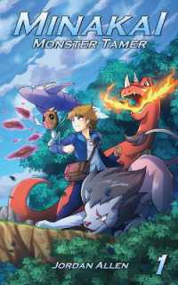 Minakai : Monster Tamer, Volume 1 (Minakai: Monster Tamer)