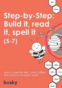 Step-by-Step: Build it, read it, spell it (5-7) : Learn to spell the Year 1 and 2 suffixes and common exception words