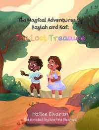 The Magical Adventures of Kaylah and Kai: The Lost Treasure (The Magical Adventures of Kaylah and Kai)
