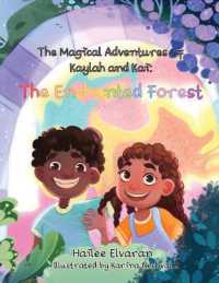 The Magical Adventures of Kaylah & Kai : The Enchanted Forest
