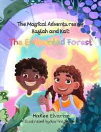 The Magical Adventures of Kaylah & Kai: the Enchanted Forest (The Magical Adventures of Kaylah & Kai)