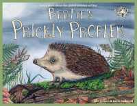 Bertie's Prickly Problem : A True Story about the Global Problem of Litter (Wild Tribe Heroes)