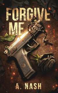 Forgive Me : A Gay Mafia Romance (Forgive Me)