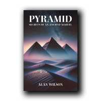 Pyramid : Secrets of an ancient Marvel