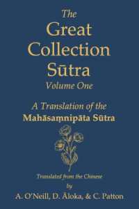 The Great Collection Sūtra : Volume One: A Translation of the Mahāsaṃnipāta Sūtra (The Great Collection Sūtra)