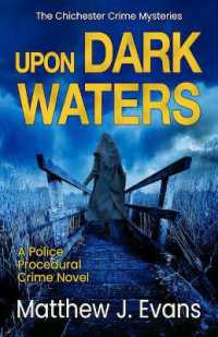 Upon Dark Waters : A Police Procedural Crime Novel (The Chichester Crime Mysteries)