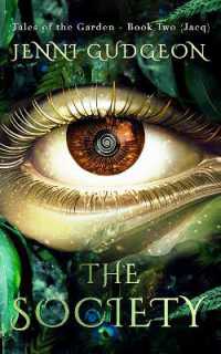 The Society (Tales of the Garden)