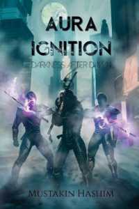 Aura Ignition : Darkness after Dawn