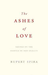 The Ashes of Love : Sayings on the Essence of Non-Duality （4TH）