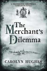 The Merchant's Dilemma : A Meonbridge Chronicles Companion Novel (Meonbridge Chronicles)