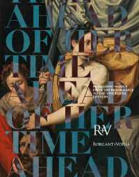 Ahead of Her Time : Pioneering Women from the Renaissance to the Twentieth Century