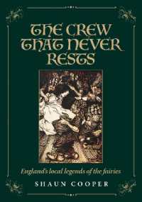 The Crew that Never Rests : England's local legends of the fairies