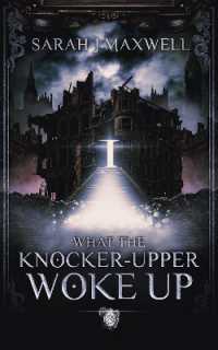 What the Knocker-Upper Woke Up