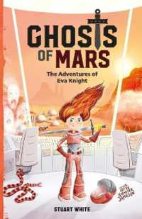 Ghosts of Mars : The Adventures of Eva Knight