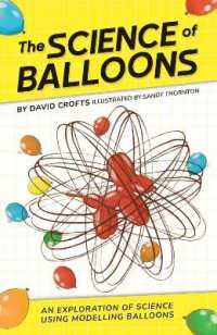 The Science of Balloons : An Exploration of Science Using Modelling Balloons