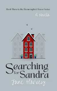 Searching for Sandra : A Novella (the Hummingbird House series)
