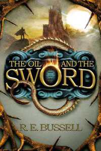 The Oil and the Sword : Epic Fast-paced Fantasy Adventure for Teens