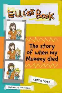 Ellie's Book : The Story of When My Mummy Died