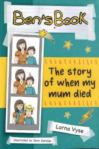 Ben's Book : The Story of When My Mum Died