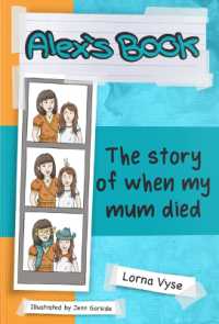 Alex's Book : The Story of When My Mum Died
