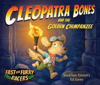 Cleopatra Bones and the Golden Chimpanzee : Small Paperback Edition (Fast and Furry Racers) （2ND）