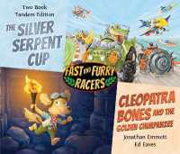 The Silver Serpent Cup & Cleopatra Bones and the Golden Chimpanzee : Fast and Furry Racers Tandem Small Paperback Edition (Fast and Furry Racers)