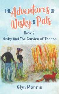 Wisky and the Garden of Thorns: If the humans are happy we are happy (The Adventures of Wisky & Pals") 〈2〉