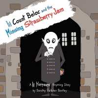Lil Count Beloc and the Missing Strawberry Jam : A story about sharing. (Lil Horreurs)