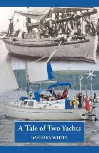A Tale of Two Yachts : One Century Separates Our Sailing Couples' Remarkably Similar Cruises