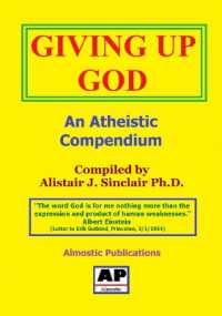 Giving up God: An Atheistic Compedium