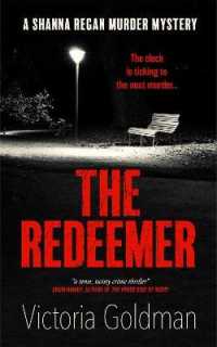 The Redeemer : A Shanna Regan Murder Mystery (The Shanna Regan Mysteries)