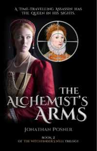 The Alchemist's Arms : Book 2 of the Witchfinder's Well Trilogy (The Witchfinder's Well)