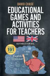 Educational Games and Activities for Teachers : 191 Low-Preparation Exercises Suitable for ESL