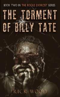 The Torment of Billy Tate (The Rogue Exorcist)