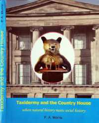 Taxidermy and the Country House : where natural history meets social history