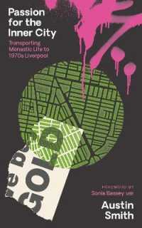 Passion for the Inner City : Transporting Monastic Life to 1970s Liverpool （2ND）