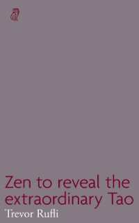 Zen to reveal the extraordinary Tao