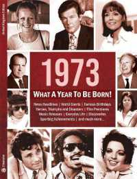 1973: What a Year to Be Born! : A Birthday Gift to Treasure (What a Year to Be Born)