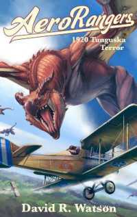 1920 Tunguska Terror : The Adventures of Demon Squadron: League of Nations Aero Rangers (Aero Rangers1)