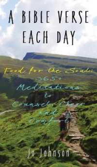 A Bible Verse Each Day : Food for the Soul: 365+ Meditations to Counsel, Cheer and Comfort
