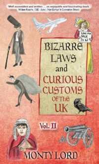 Bizarre Laws & Curious Customs of the UK : Volume 2 (Bizarre Laws & Curious Customs of the UK)