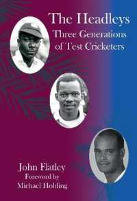 The Headleys : Three Generations of Test Cricketers