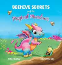 Beehive Secrets and the Magical Meadows : and the Magical Meadows (Beehive Secrets)